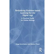 Rethinking Problem-Based Learning for the Digital Age: A Practical Guide for Online Settings