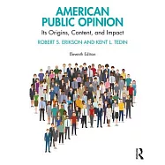 American Public Opinion: Its Origins, Content, and Impact