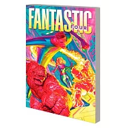 Fantastic Four by Ryan North Vol. 1: Whatever Happened to the Fantastic Four