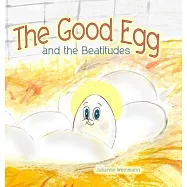 The Good Egg and the Beatitudes: null
