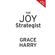 The Joy Strategist: Low Peaks and High Valleys