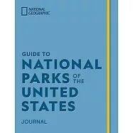 National Geographic Guide to National Parks of the United States Journal