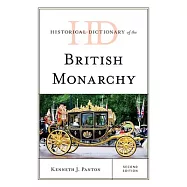 Historical Dictionary of the British Monarchy