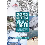 Secrets of the Greatest Snow on Earth: Weather, Climate Change, and Finding Deep Powder in Utah’s Wasatch Mountains and