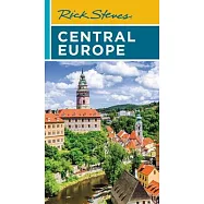 Rick Steves Central Europe: The Czech Republic, Poland, Hungary, Slovenia & More