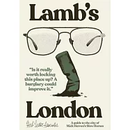 Lamb&rsquo;s London: A Guide to the City of Mick Herron&rsquo;s Slow Horses