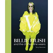 Billie Eilish: And the Clothes She Wears