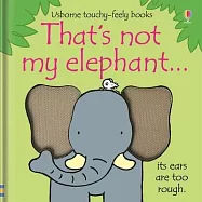 That’s Not My Elephant...