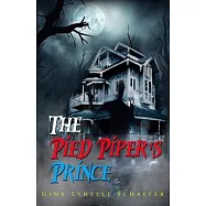 The Pied Piper&rsquo;s Prince