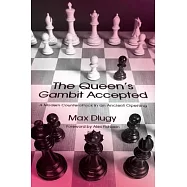 The Queen&rsquo;s Gambit Accepted: A Modern Counterattack in an Ancient Opening