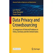 Data Privacy and Crowdsourcing: A Comparison of Selected Problems in China, Germany and the United States