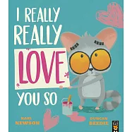 I Really, Really Love You So