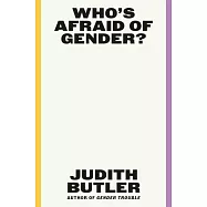 Who’s Afraid of Gender?
