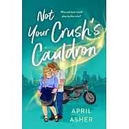 Not Your Crush’s Cauldron