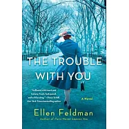 The Trouble with You