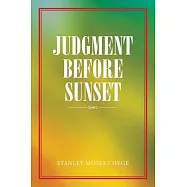 Judgment Before Sunset