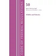 Code of Federal Regulations, Title 50 Wildlife and Fisheries 17.99(i)-End, Revised as of October 1, 2022