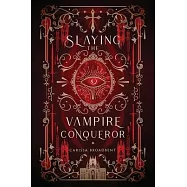 Slaying the Vampire Conqueror