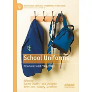 School Uniforms: New Materialist Perspectives