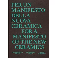 For a Manifesto of the New Ceramics