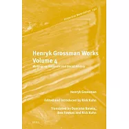 Henryk Grossman Works, Volume 4: Writings on Economic and Social History