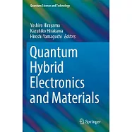 Quantum Hybrid Electronics and Materials