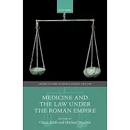 Medicine and the Law Under the Roman Empire