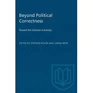 Beyond Political Correctness: Toward the inclusive university