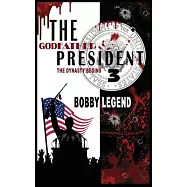 The Godfather President 3 The Dynasty Begins