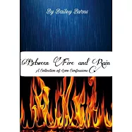 Between Fire and Rain: A Collection of Love Confessions