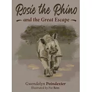 Rosie the Rhino and the Great Escape
