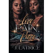 Love. Pain. Piece
