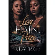Love. Pain. Piece