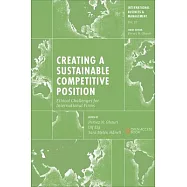 Creating a Sustainable Competitive Position: Ethical Challenges for International Firms