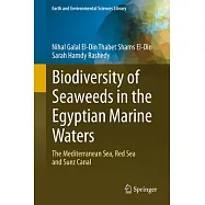 Biodiversity of Seaweeds in the Egyptian Marine Waters: The Mediterranean Sea, Red Sea and Suez Canal