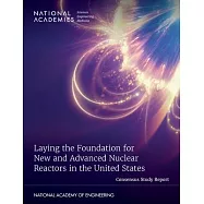 Laying the Foundation for New and Advanced Nuclear Reactors in the United States