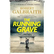 The Running Grave: A Cormoran Strike Novel