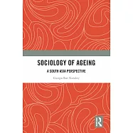 Sociology of Ageing: A South Asia Perspective