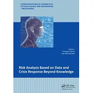 Risk Analysis Based on Data and Crisis Response Beyond Knowledge: Proceedings of the 7th International Conference on Risk Analysis and Crisis Response