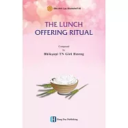 The Lunch Offering Ritual