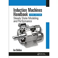 Induction Machines Handbook: Steady State Modeling and Performance