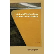 Maurice Blanchot: Art and Technology
