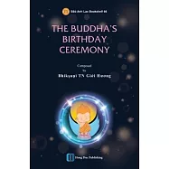 The Ceremony of Buddha Birthday