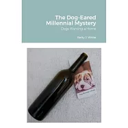 The Dog-Eared Millennial Mystery: Dogs Wanting a Home