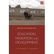 Education, Migration and Development: Critical Perspectives in a Moving World