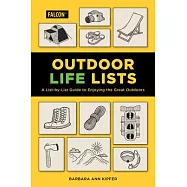 Outdoor Life Lists: A List-By-List Guide to Enjoying the Great Outdoors