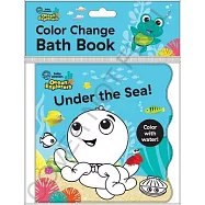 Baby Einstein Ocean Explorers: Under the Sea! Color Change Bath Book