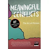 Meaningful Conflicts: The Art of Friction
