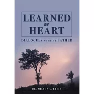 Learned by Heart: Dialogues with My Father