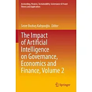 The Impact of Artificial Intelligence on Governance, Economics and Finance, Volume 2